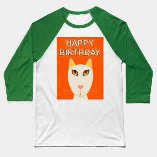 HAPPY BIRTHDAY CAT ORANGE Baseball T-Shirt